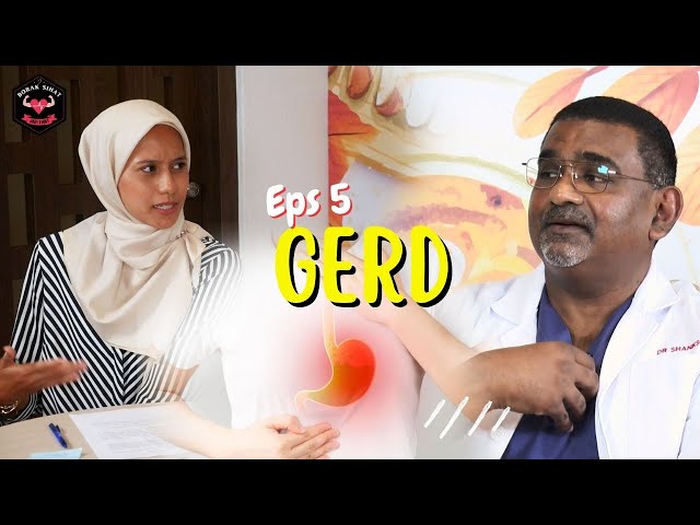 Borak Sihat, Jadi Sihat Episod 5: Gerd