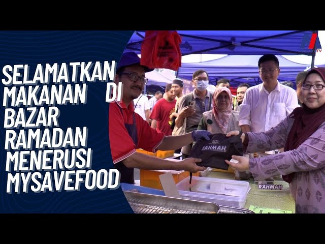 Selamatkan Makanan Di Bazar Ramadan Menerusi MySaveFood