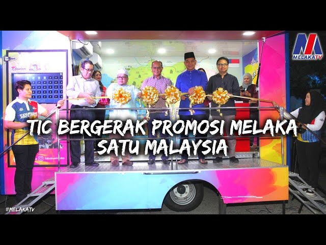 TIC Bergerak Promosi Melaka Satu Malaysia