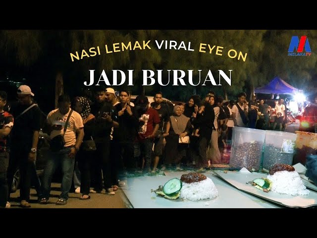 Nasi Lemak Viral Eye On Jadi Buruan