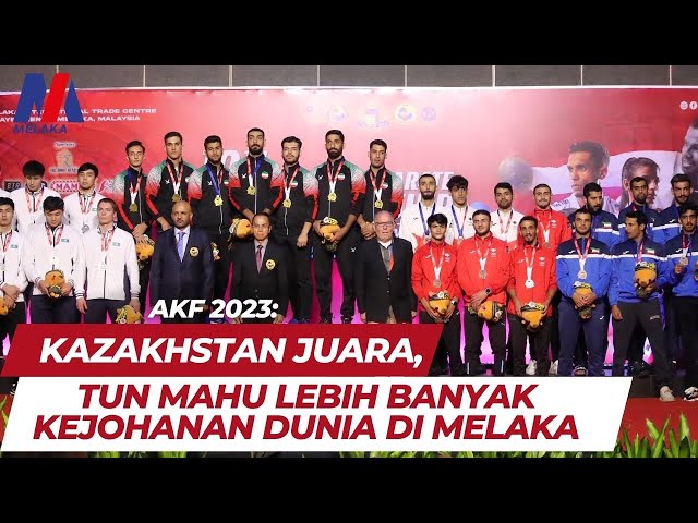 Akf 2023: Kazakhstan Juara, Tun Mahu Lebih Banyak Kejohanan Dunia Di Melaka