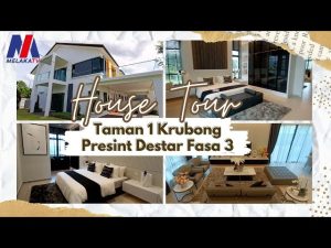 House Tour Taman 1 Krubong Presint Destar Fasa 3