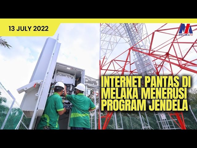 Internet Pantas Di Melaka Menerusi Program Jendela