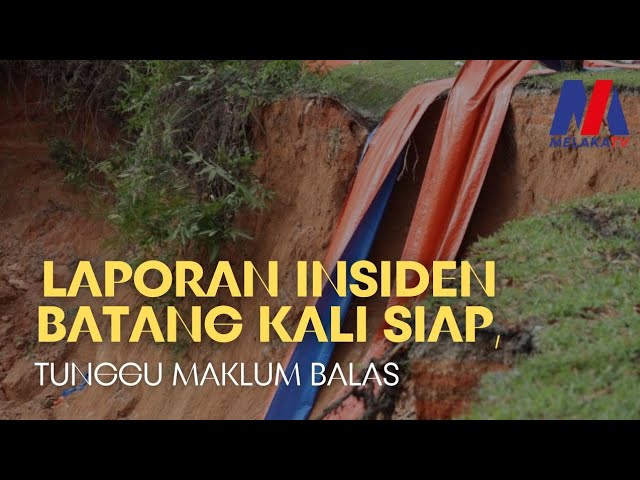 Laporan Insiden Batang Kali Siap, Tunggu Maklum Balas
