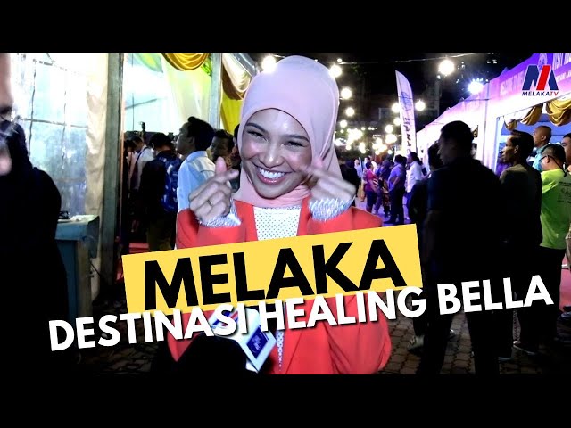 Melaka Destinasi Healing Bella