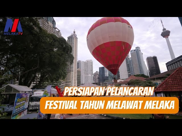 Persiapan Pelancaran Festival Tahun Melawat Melaka 2024