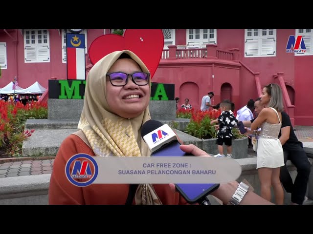 Car Free Zone @ Melaka: Suasana Pelancongan Baharu