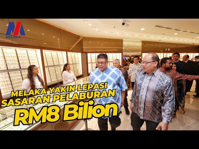 Melaka Yakin Lepasi Sasaran Pelaburan Rm8 Bilion