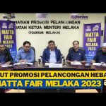 Rebut Promosi Perlancongan Hebat Di MATTA Fair Melaka 2023