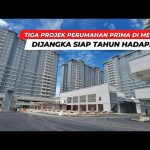 Tiga Projek Perumahan PR1MA di Melaka Dijangka Siap Tahun Hadapan