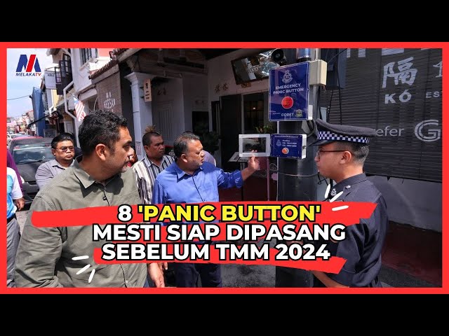 8 Panic Button Mesti Siap Dipasang Sebelum Tmm 2024