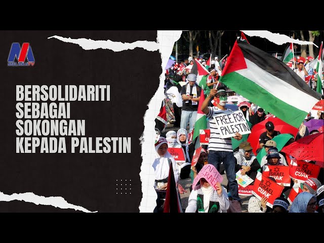 Bersolidariti Sebagai Sokongan Kepada Palestin