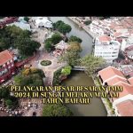 Pelancaran Besar-Besaran TMM2024 Di Sungai Melaka Malam Tahun Baharu