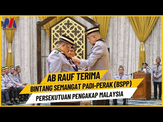 Ab Rauf Terima Bintang Semangat Padi-Perak (BSPP) Persekutuan Pengakap Malaysia