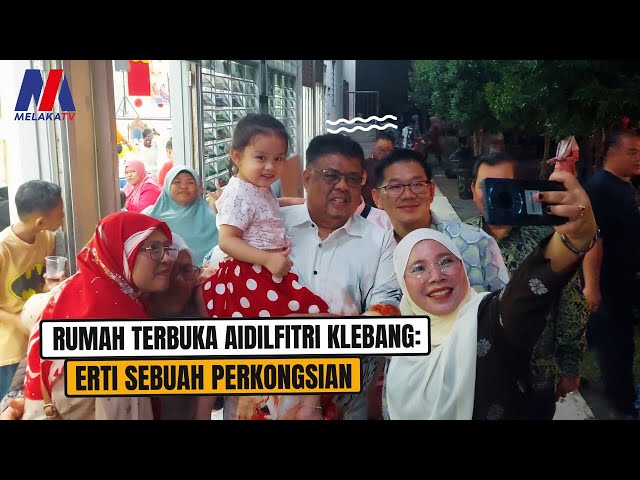 Rumah Terbuka Aidilfitri Klebang: Erti Sebuah Perkongsian