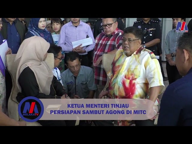 Ketua Menteri Tinjau Persiapan Sambut Agong Di Mitc