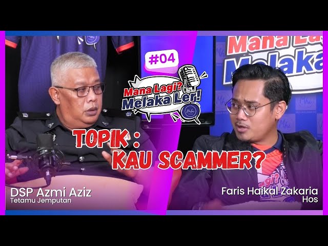 Mana Lagi? Melaka Ler! | Edisi 04 Bersama Deputi Superintendan Azmi Aziz