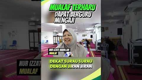 Mualaf Terharu Berguru Mengaji