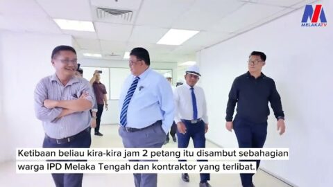 Lawatan Ketua Menteri Ke Bangunan Sementara Ipd Melaka Tengah