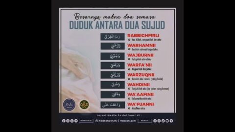 Ternyata Bacaan Dalam Duduk Antara 2 Sujud Ini Adalah Sebuah Doa Yang Singkat Namun Lengkap.